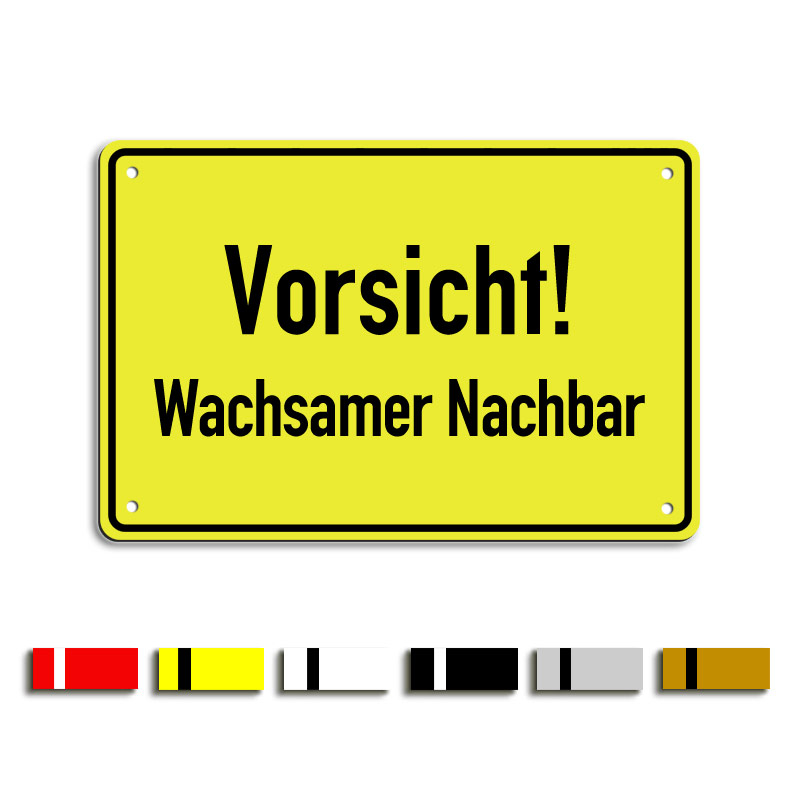 Vorsicht! Wachsamer Nachbar